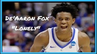 De'Aaron Fox Mix - "Lonely"
