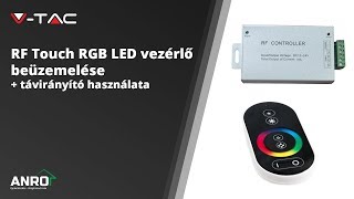 V-TAC RF Touch RGB LED vezérlő beüzemelése + távirányító használata