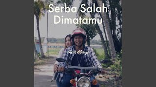 Download lagu Serba Salah Dimatamu mp3