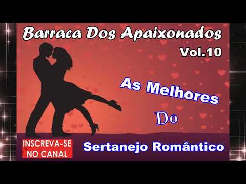 Barraca dos Apaixonados VoL.10 - Sertanejo Romântico - cd completo