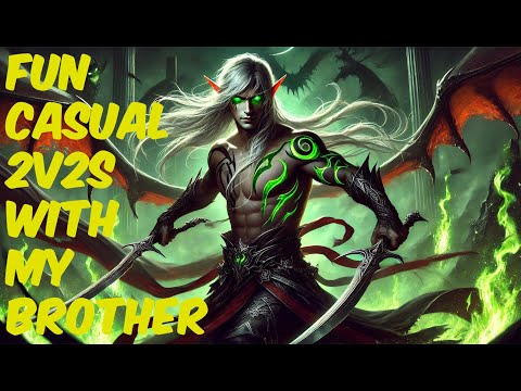 INTENSE FUN 2V2 WITH MY BROTHER! - Havoc demon hunter pvp the war within 11.1