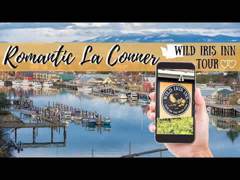 🇺🇸 A Romantic Getaway at the Wild Iris Inn: La Conner, Washington