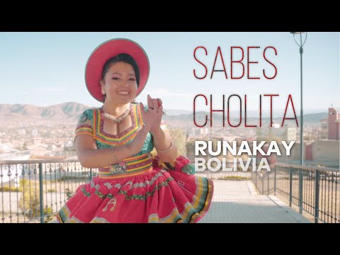 RUNAKAY BOLIVIA - SABES CHOLITA - SALAY