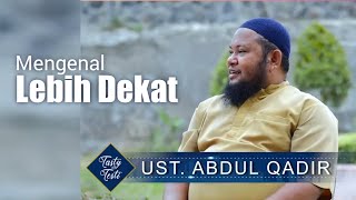 Download lagu Mengenal Lebih Dekat Ustadz Abdul Qodir mp3 Download lagu Mengenal Lebih Dekat Ustadz Abdul Qodir mp3