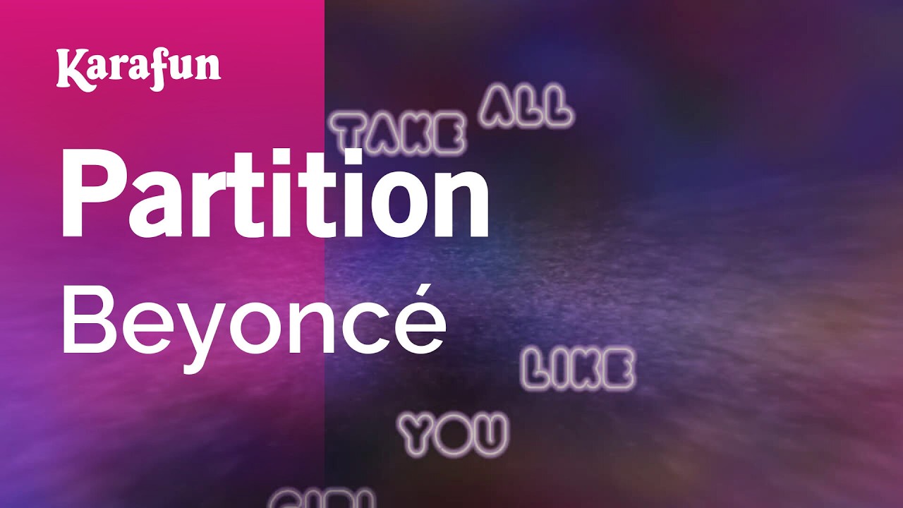 Partition - Beyoncé | Karaoke Version | KaraFun