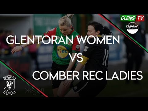 Glentoran Women vs Comber Rec Ladies - League Cup Quarter Final 2019