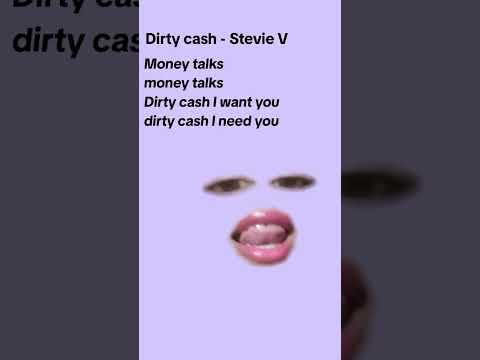 Dirty cash - Stevie V [lyrics]#moneytalks#money#dirtycash#steviev#lyrics#dirtycashlyrics#moneytalks