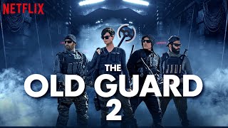 The Old Guard 2 Release Date | Cast | Trailer | Everything We Know So Far!!