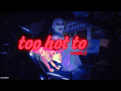 KOTENCETO  - TOO HOT TO HANDLE