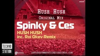 Spinky & Ces - Hush Hush (Roi Okev Remix)