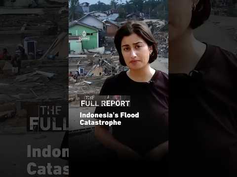 Indonesia's Flood Catastrophe | The Full Report #shorts