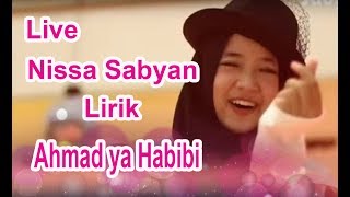 Download lagu Live Baru | Nissa Sabyan - Ahmad ya Habibi Lirik mp3 Download lagu Live Baru | Nissa Sabyan - Ahmad ya Habibi Lirik mp3