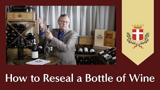 How to Reseal an Open Bottle of Wine | 6 Methods to Consider Plus Sommelier Demonstration