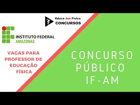Edital IFAM 2019 - Concurso para Professor de Educação Física | EJF Concursos