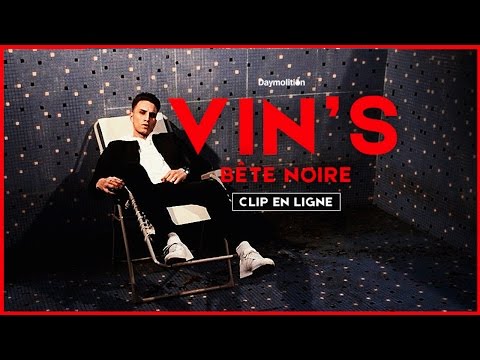 Vin's - Bête Noire | Daymolition