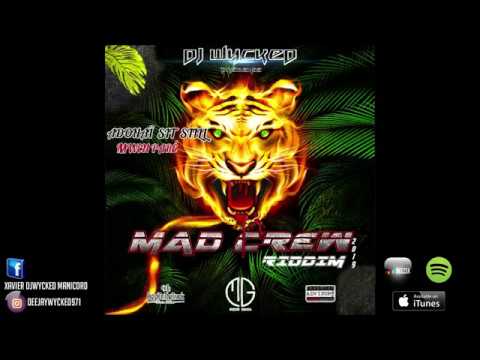 Dj Wycked X Adonaï Sit Still-Mwen paré (Mad Crew Riddim 2k19 by Dj Wycked)