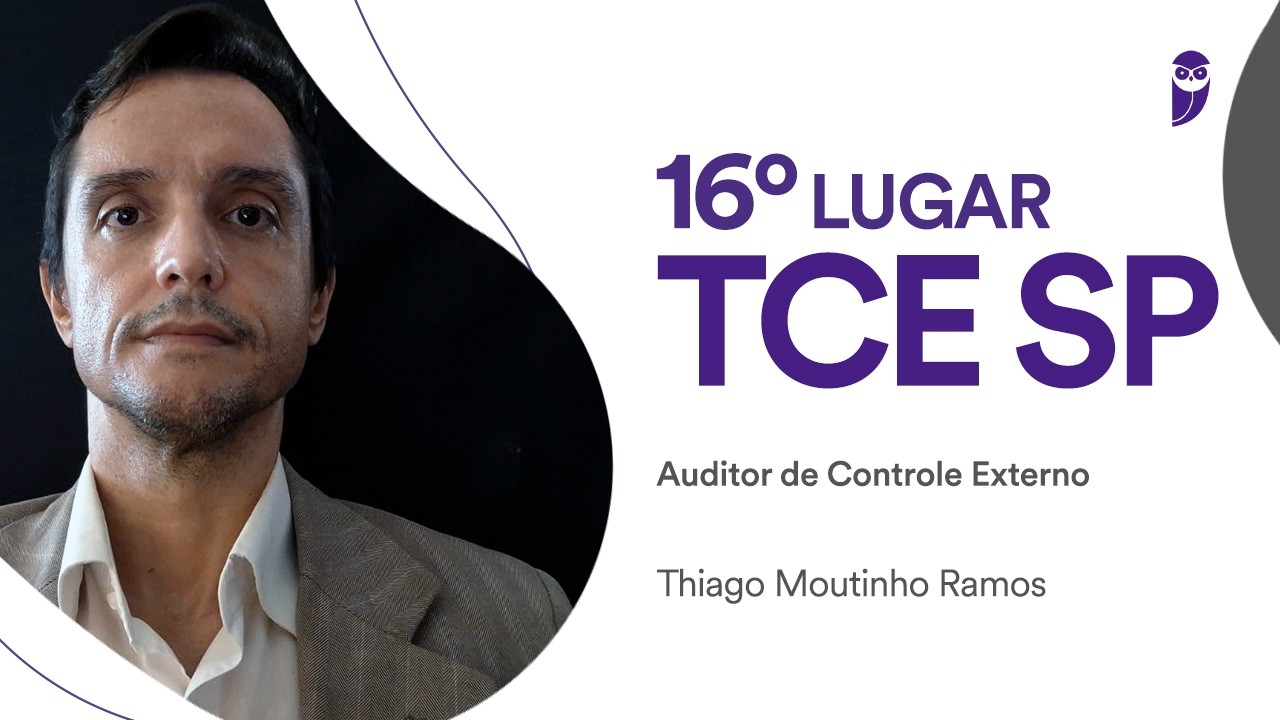 Concurso TCE SP: conheça o Thiago Ramos, aprovado em 16º lugar para Auditor - Administração