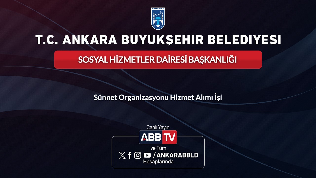 SOSYAL HİZMETLER DAİRESİ BAŞKANLIĞI - Sünnet Organizasyonu Hizmet Alımı İşi