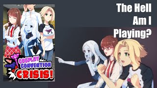 The Hell Am I Playing – Cosplay Convention Crisis Demo – GreenGimmick Gaming