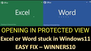 Excel Word stuck in Opening protected view | Microsoft Excel Couldn