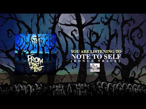 FROM FIRST TO LAST - Note To Self (Bonus Track)