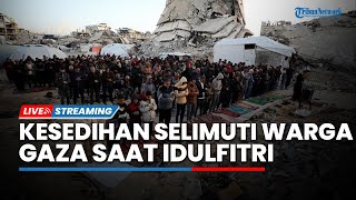 Kesedihan Selimuti Warga Gaza saat Lebaran hingga 1.500 Tentara IDF Blokir Akses ke Masjid Ibrahimi