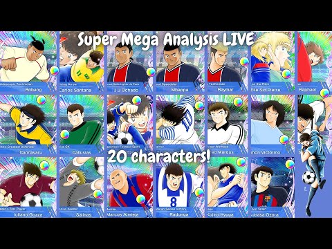 Super Mega Analysis of 20 Characters! LIVE! | Captain Tsubasa : Dream Team