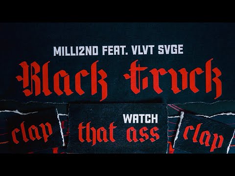 MILLI2ND ft. VLVT SVGE - BLACK TRUCK (Lyrics Video)