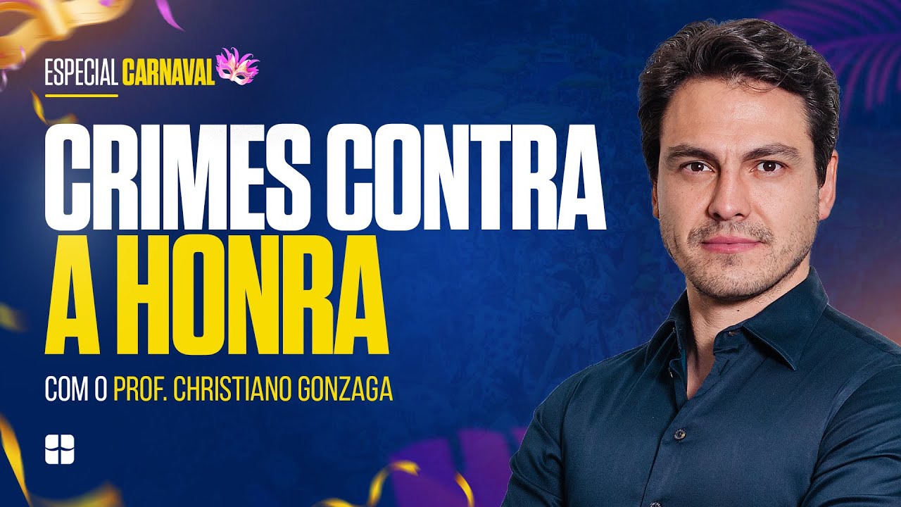 Crimes Contra a Honra | Prof. Christiano Gonzaga
