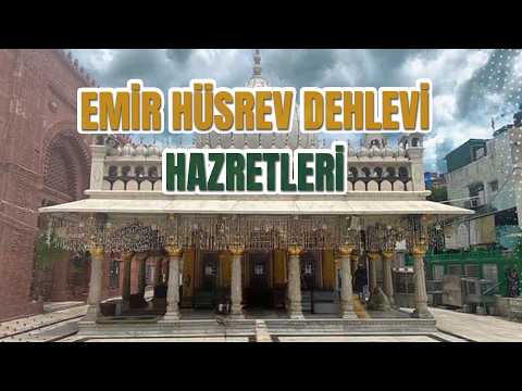 Emir Hüsrev Dehlevî Hazretleri