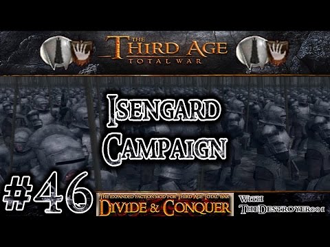 Third Age Total War: Divide and Conquer v0.52 - Isengard Campaign #46