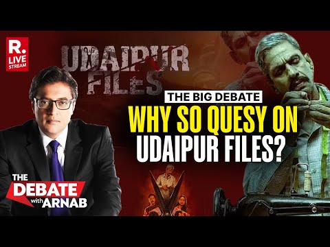 Debate With Arnab LIVE: Why Is The Lobby Worried About The Udaipur Files?