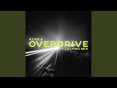 Overdrive (Techno Mix)