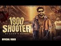 1800 Shooter Official Video Masoom Sharma L Kay D L Jatin Tyagi L Payal Malik Haryanvi Songs 2025