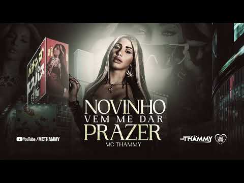 MC THAMMY - VEM ME DAR PRAZER (JK NO BEAT)