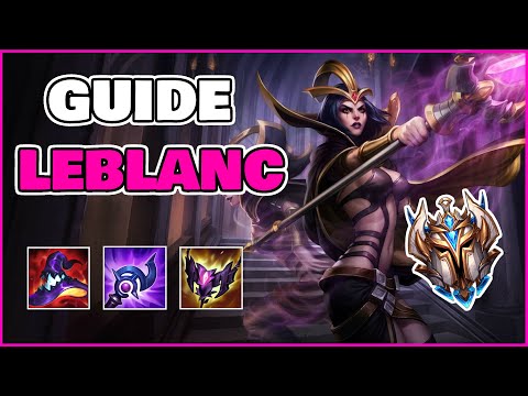GUIDE LEBLANC - COMMENT EXPLOSER VOS GAMES ? S12 (Gameplay éducatif et explicatif, tips, etc)