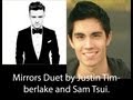 Mirrors By Justin Timberlake duet with Sam Tsui ...