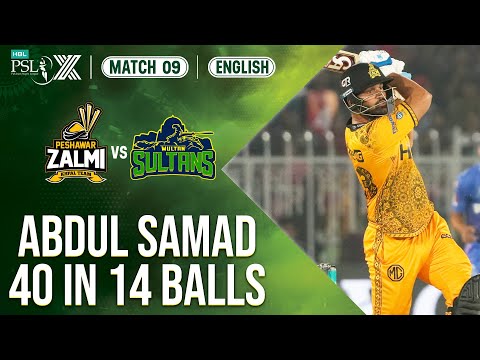 Abdul Samad 💪 is on Fire Today 🔥 | Peshawar Zalmi vs Multan Sultans | Match 9 | HBL PSL X | M2M1A