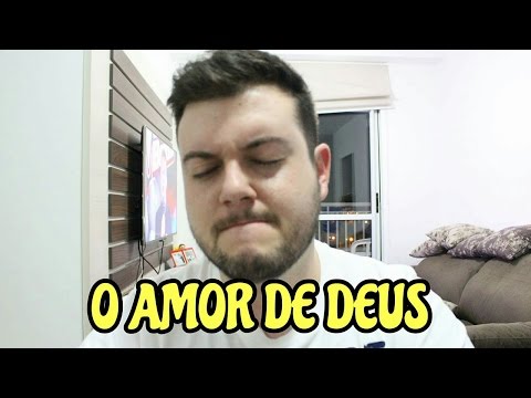 O Amor De Deus video