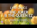 THE JOKER & THE QUEEN EZ (Demo & Count) - Line Dance