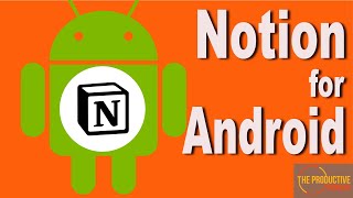 A Guide to Using Notion for Android