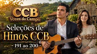Seleções de Hinos CCB - 191 ao 200 | CCB Vozes do Campo