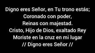 Digno Eres Señor