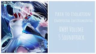 RWBY- Path to Isolation Full Instrumental|Jeff Williams Ft. Casey Lee Williams