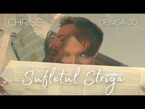 Chriss feat Denisa Jo - Sufletul striga