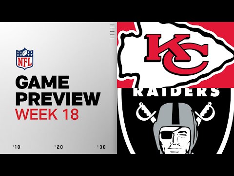 Kansas City Chiefs vs Las Vegas Raiders | Week 18 Game Preview