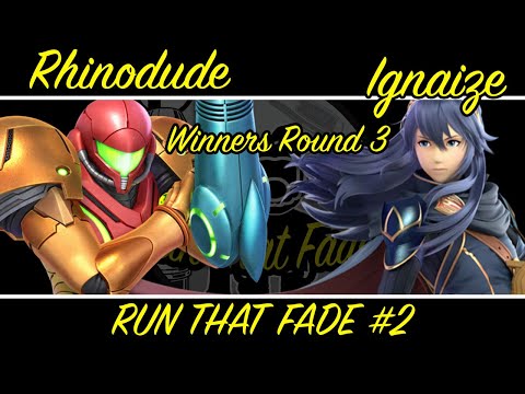 RunThatFade #2 Rhinodude (Samus) Vs. Ignaize (Lucina) Winners Round 3