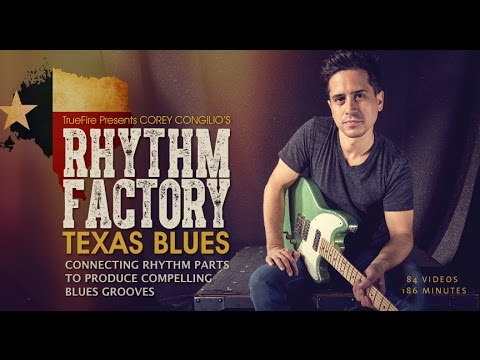 Rhythm Factory: Texas Blues - Intro - Corey Congilio