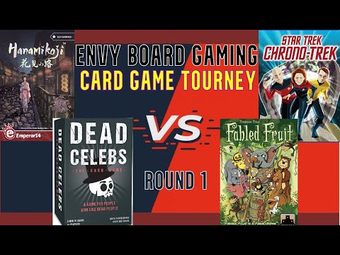 Fabled Fruit, Hanamikoji, Star Trek, Dead Celebs Tournament