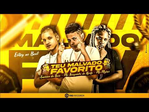 MC THIAGUINHO DO RECIFE, EMERSON DA BASE E MC MYRES - TEU MALVADO FAVORITO - REMIX BREGA FUNK